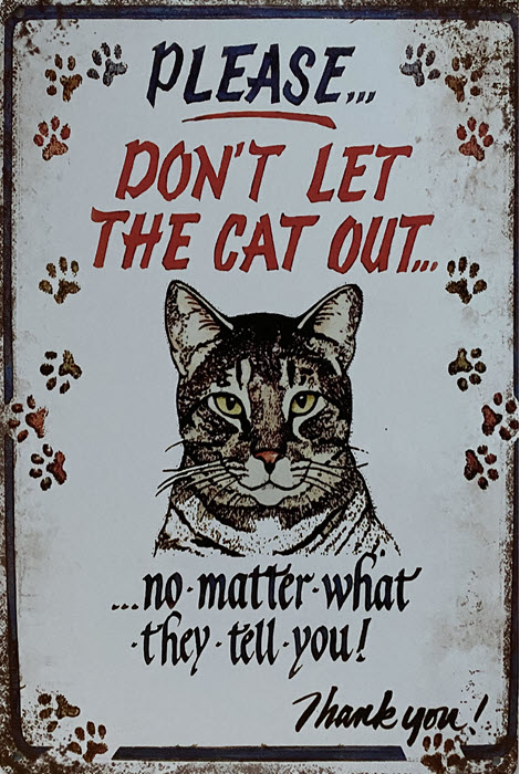 Retro metalen bord limited edition - Don't let the cat out