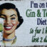 Retro metalen bord limited edition - I'm on the Gin & Tonic diet