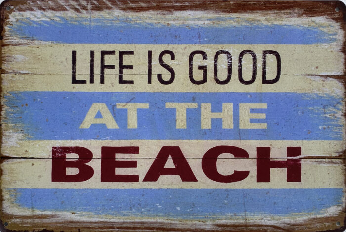 Retro metalen bord limited edition - Life is good at the beach 2
