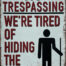 Retro metalen bord limited edition - No trespassing tired of hiding the bodies