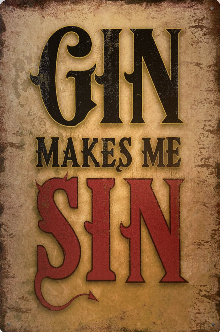 Retro metalen bord vlak - Gin makes me sin