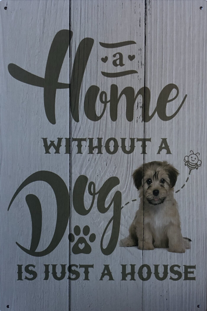 Retro metalen bord vlak - A home without a dog is just a house
