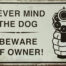 Retro metalen bord vlak - Never Mind The Dog